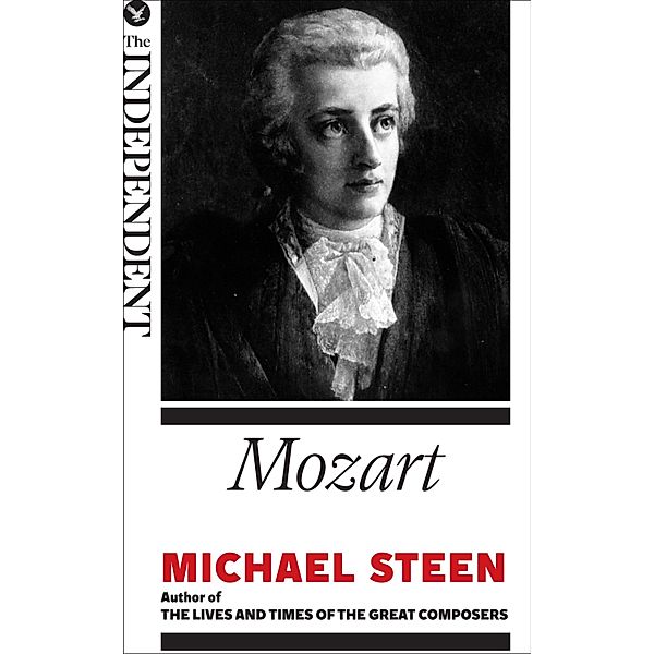Mozart / The Great Composers, Michael Steen