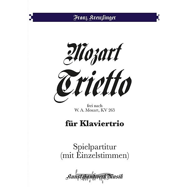 Mozart-Trietto, Franz Kreuzlinger