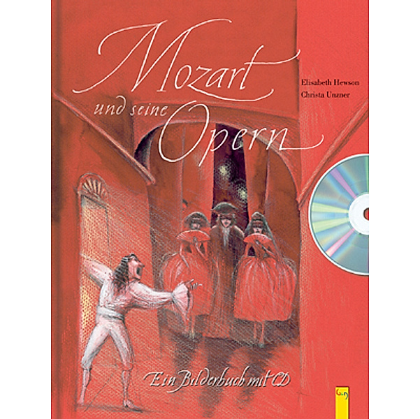 Mozart und seine Opern, m. Audio-CD, Elisabeth Hewson, Christa Unzner