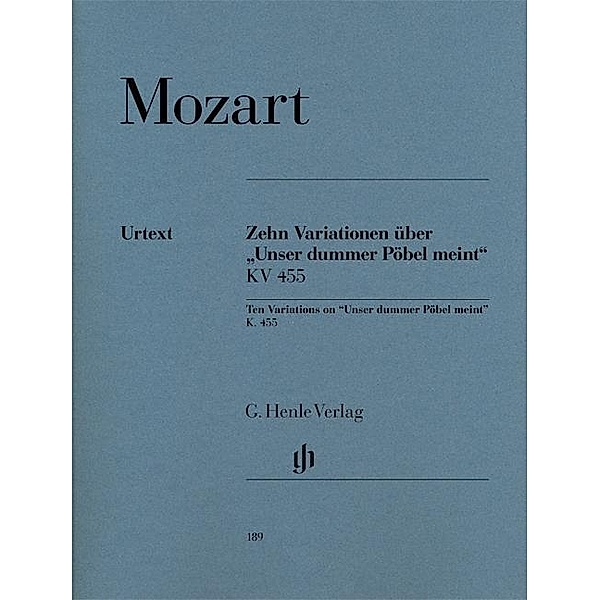 Mozart, W: 10 Variationen über Unser dummer Pöbel meint KV, Wolfgang Amadeus Mozart