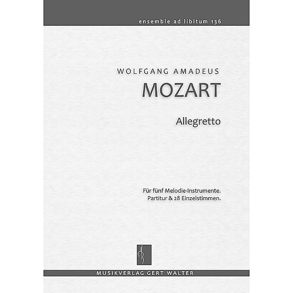 Mozart, W: Allegretto, Wolfgang Amadeus Mozart