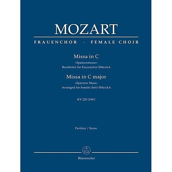 Mozart, W: Missa in C »Spatzenmesse« KV 220 (196b), Wolfgang Amadeus Mozart