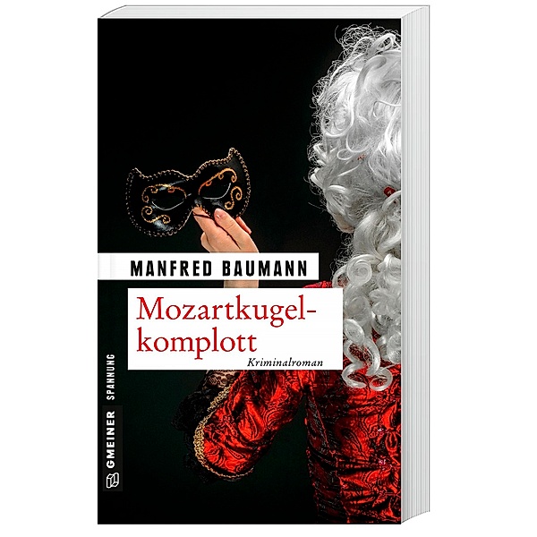 Mozartkugelkomplott / Kommissar Merana Bd.5, Manfred Baumann