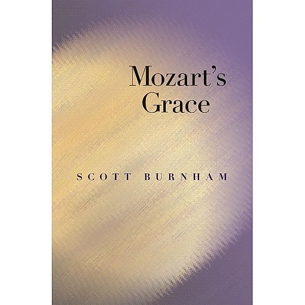 Mozart's Grace, Scott Burnham