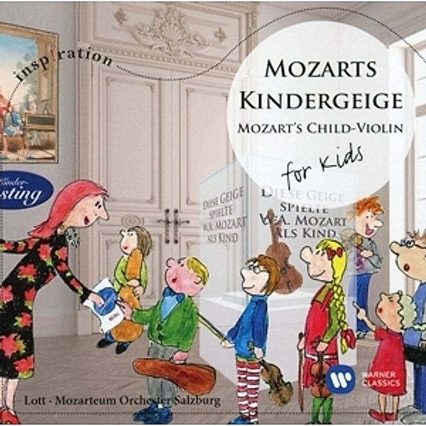 Mozarts Kindergeige:For Kids, Maria-elisabeth Lott, Markus Tomasi, Mos