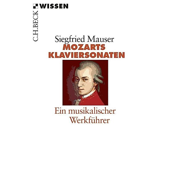 Mozarts Klaviersonaten, Siegfried Mauser