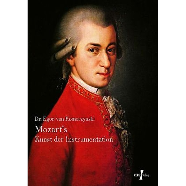Mozarts Kunst der Instrumentation, Egon von Komorzynski