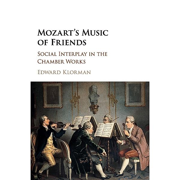 Mozart's Music of Friends, Edward Klorman