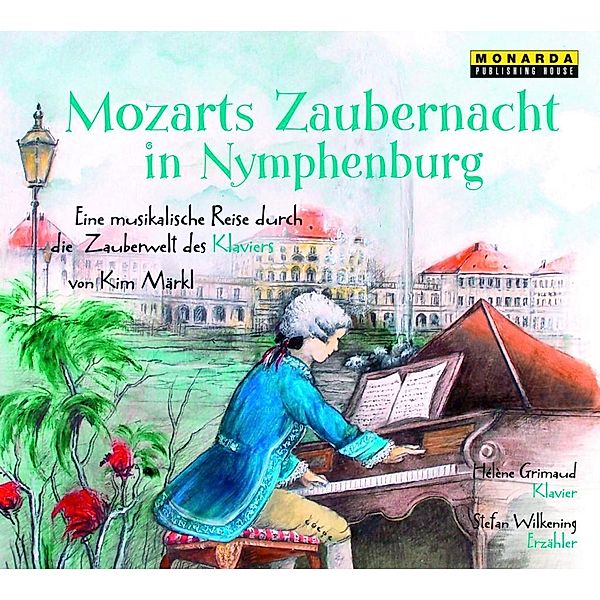 Mozarts Zaubernacht in Nymphenburg, 1 Audio-CD, Kim Märkl