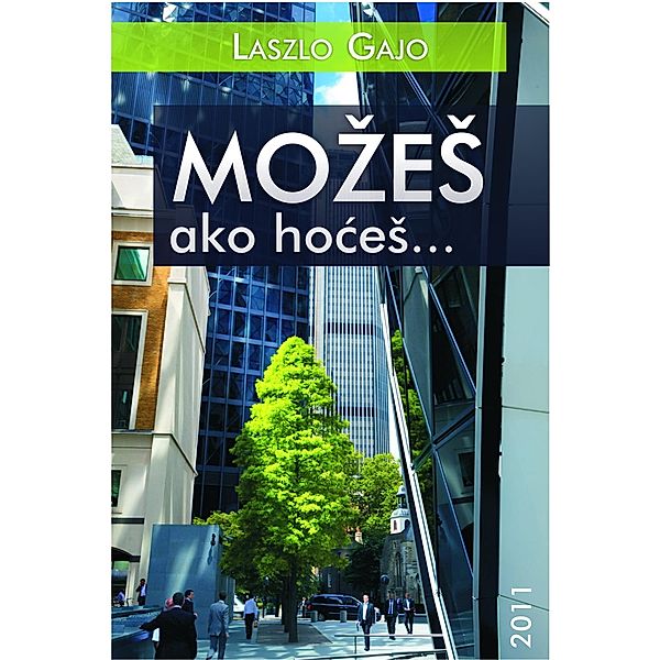 MozeS, ako hoceS..., Laszlo Gajo