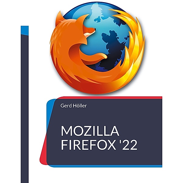 Mozilla Firefox '22, Gerd Höller