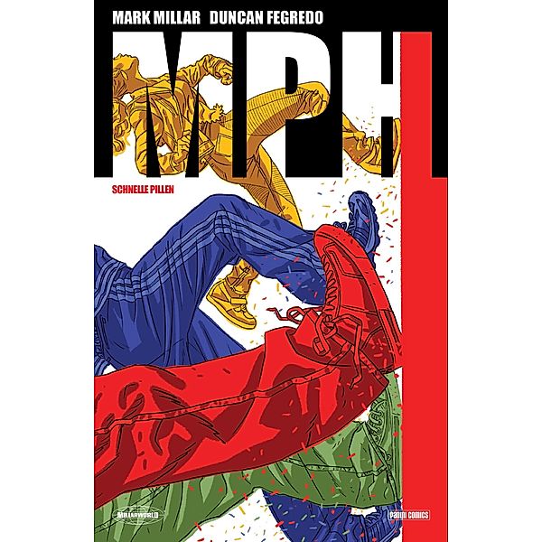 MPH - Schnelle Pillen, Band 1 / MPH - Schnelle Pillen Bd.1, Mark Millar