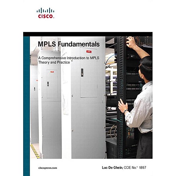 MPLS Fundamentals / Fundamentals (Cisco), Luc De Ghein