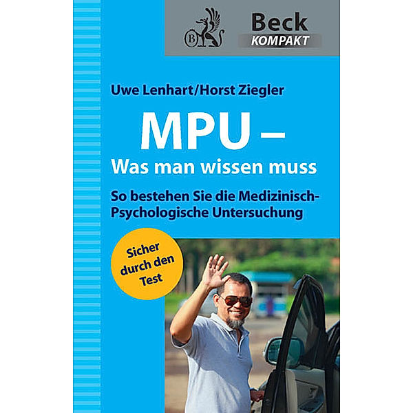 MPU, Was man wissen muss, Uwe Lenhart, Horst Ziegler