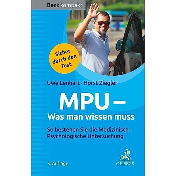 MPU - Was man wissen muss, Uwe Lenhart, Horst Ziegler