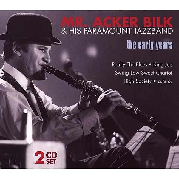 Mr. Acker Bilk & his paramount Jazzband - The early years, 2 CDs, Acker Bilk & His Paramou