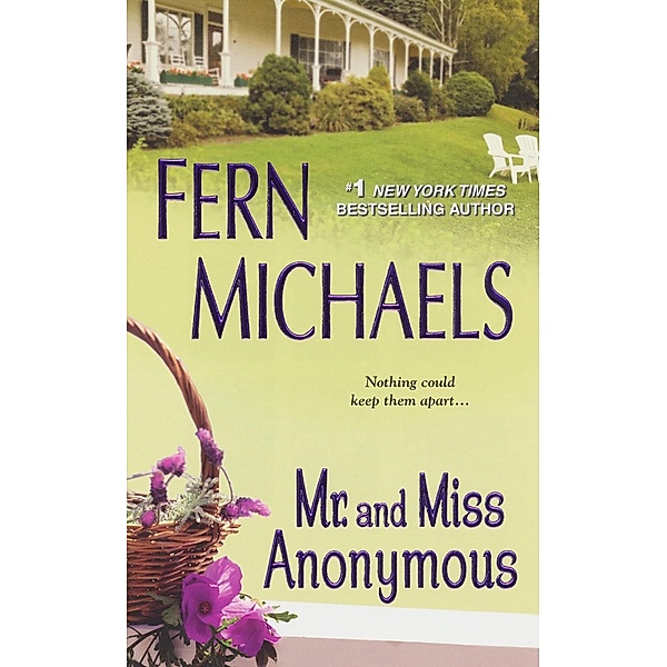Mr. and Miss Anonymous, Fern Michaels