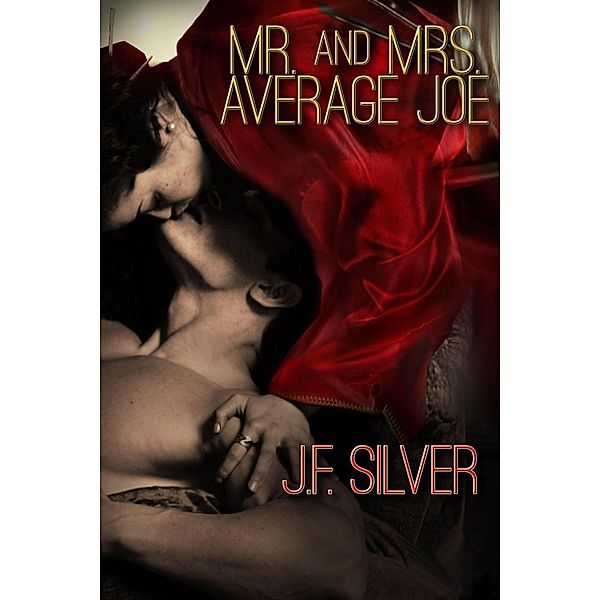 Mr. and Mrs. Average Joe: Mr. and Mrs. Average Joe, Jf Silver
