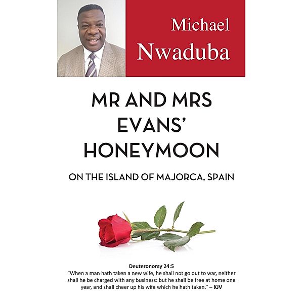 Mr and Mrs Evans Honeymoon on the Island of Majorca, Spain, Michael Nwaduba