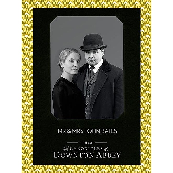 Mr and Mrs John Bates / Downton Abbey Shorts Bd.9, Jessica Fellowes, Sturgis
