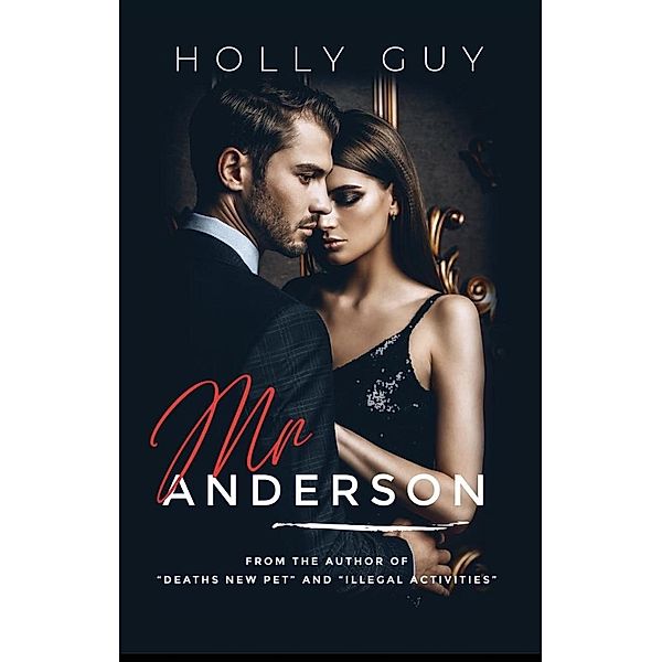 Mr Anderson, Holly Guy