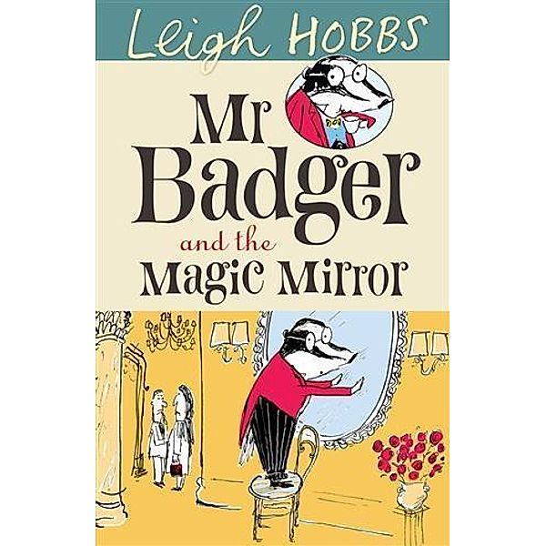 Mr Badger and the Magic Mirror, Leigh Hobbs
