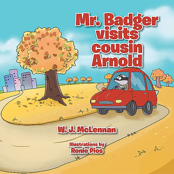 Mr. Badger Visits Cousin Arnold, W. J. McLennan