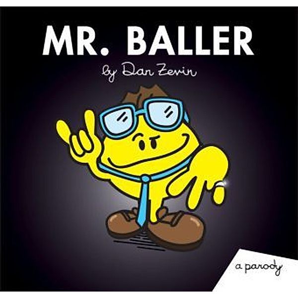 Mr. Baller, Dan Zevin