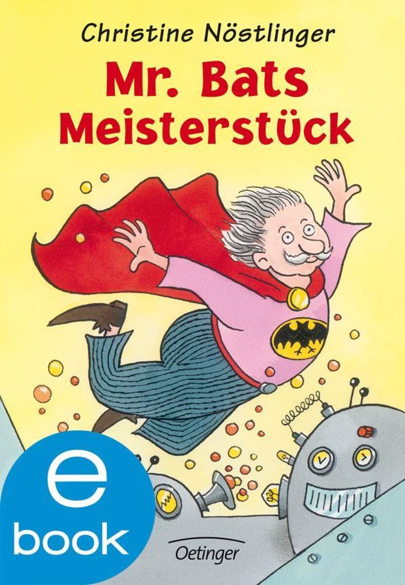 Mr. Bats Meisterstück eBook v. Christine Nöstlinger | Weltbild
