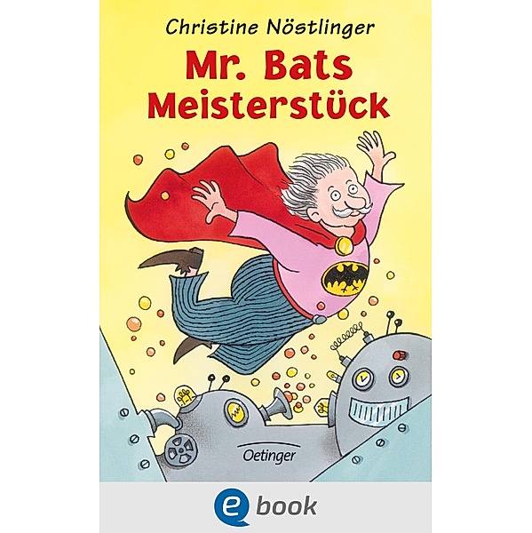 Mr. Bats Meisterstück, Christine Nöstlinger
