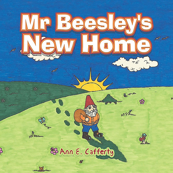 Mr Beesley’S New Home, Ann E. Cafferty