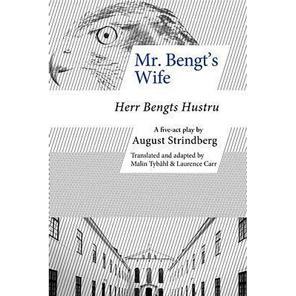 Mr. Bengt's Wife, August Strindberg