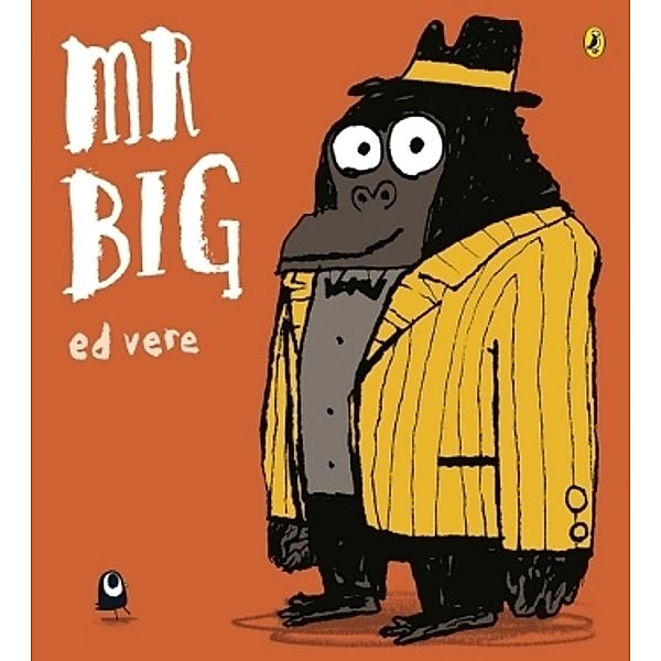 Mr Big, Ed Vere