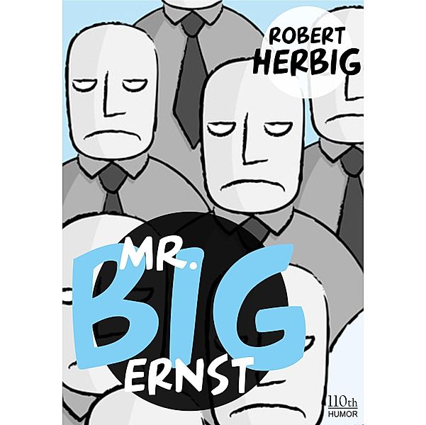Mr. Big - ernst / Mr Big Bd.3, Robert Herbig