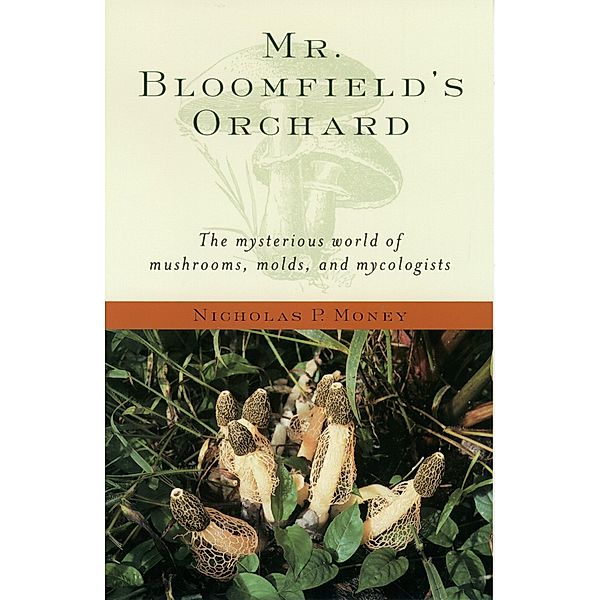 Mr. Bloomfield's Orchard, Nicholas P. Money