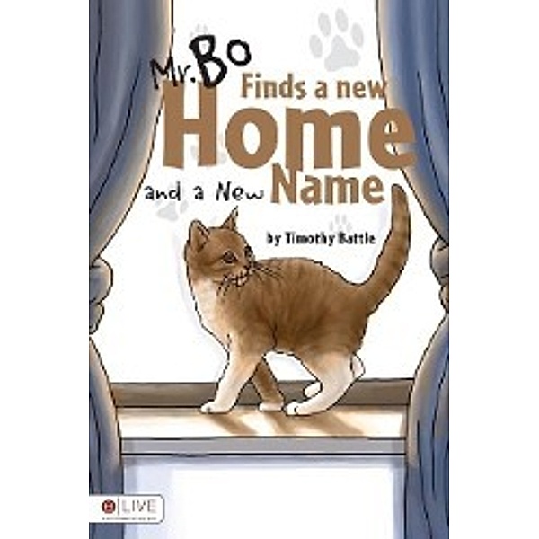 Mr. Bo Finds a New Home, Second Edition, Timothy Battle