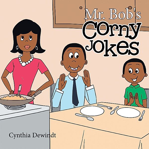 Mr. Bob's Corny Jokes, Cynthia Dewindt