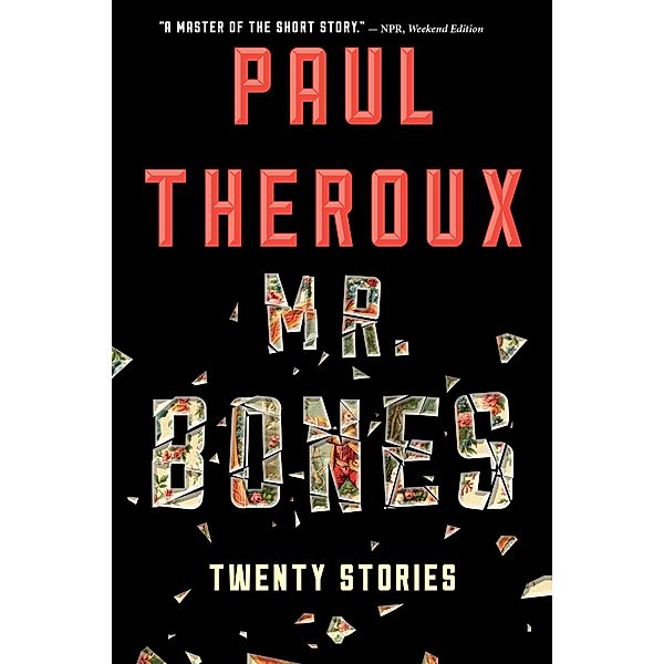 Mr. Bones, Paul Theroux