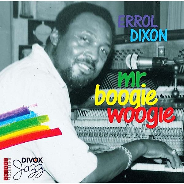 Mr Boogie Woogie, Errol Dixon