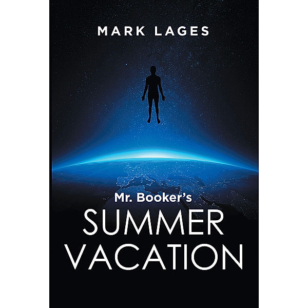 Mr. Booker’S Summer Vacation, Mark Lages