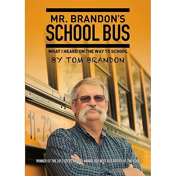 Mr. Brandon's School Bus, Tom Brandon