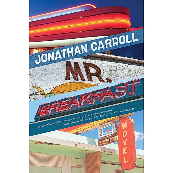 Mr. Breakfast, Jonathan Carroll