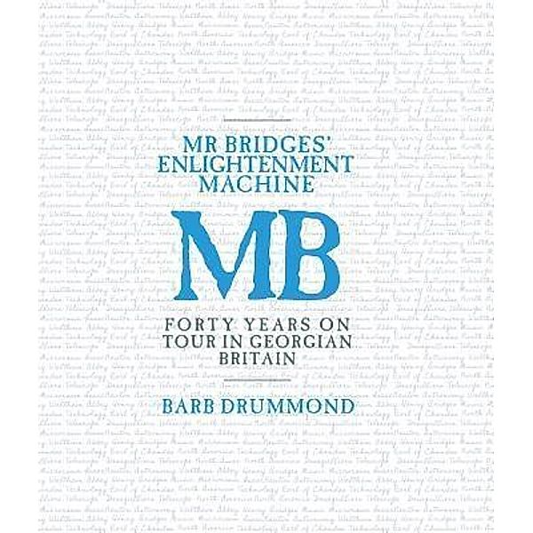 Mr Bridges' Enlightenment Machine, Barb Drummond