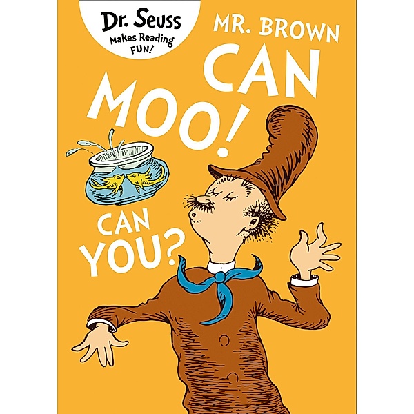 Mr. Brown Can Moo! Can You?, Seuss
