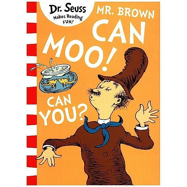 Mr. Brown Can Moo! Can You?, Dr. Seuss