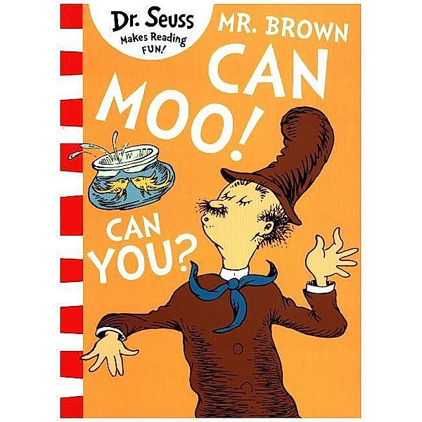 Mr. Brown Can Moo! Can You?, Dr. Seuss