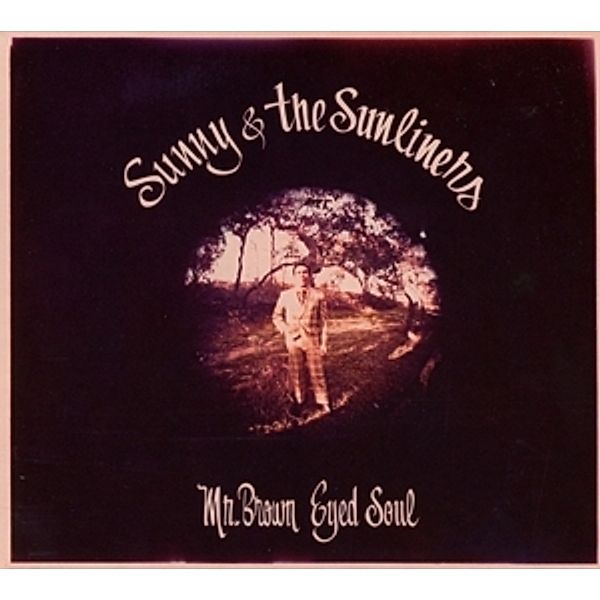 Mr Brown Eyed Soul, Sunny & The Sunliners