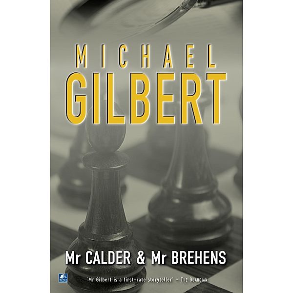 Mr Calder And Mr Behrens / Calder and Behrens Bd.2, Michael Gilbert