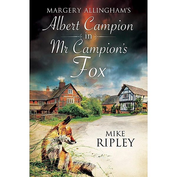 Mr Campion's Fox / An Albert Campion Mystery Bd.2, Mike Ripley