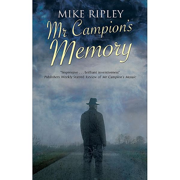 Mr Campion's Memory / An Albert Campion Mystery Bd.11, Mike Ripley